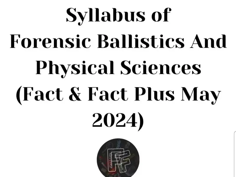 Elective I: Forensic Ballistics And Physical Sciences (Fact & Fact Plus May 2024)