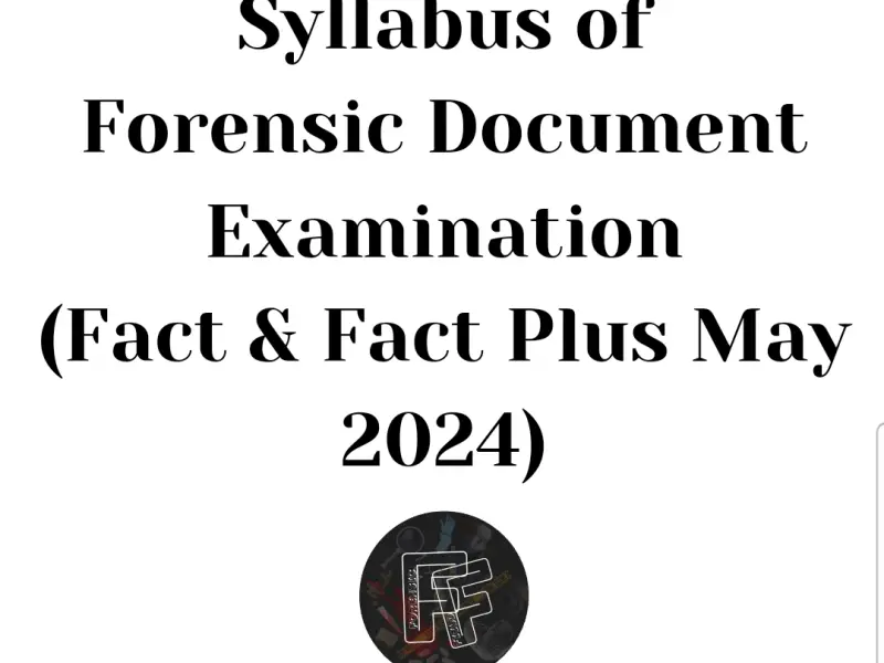 Elective II: Forensic Document Examination (Fact & Fact Plus May 2024)
