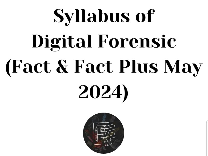 Elective III: Digital Forensics (Fact & Fact Plus May 2024)